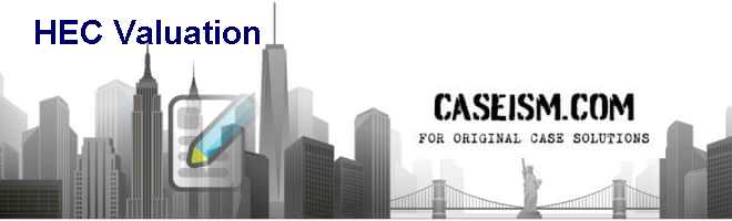 HEC Valuation Case Solution HEC Valuation Case Solution